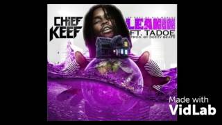 Chief Keef x Leanin ( Full Song )