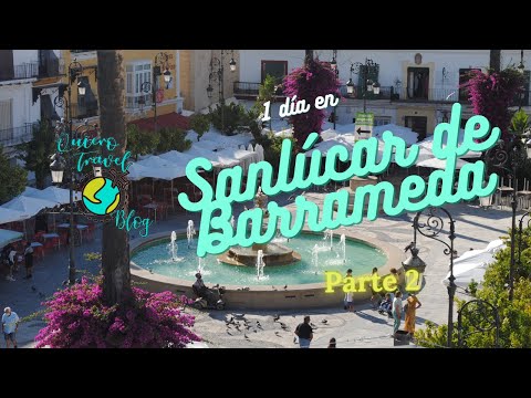 🤩 🆕1 día en SANLÚCAR DE BARRAMEDA : VLOG 02  🍷 [4K]