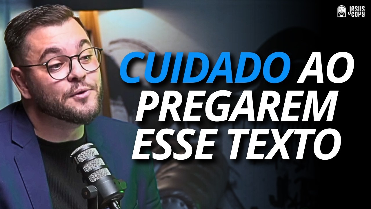 CUIDADO AO OUVIR ESSE TEXTO BÍBLICO - RODRIGO CALÇA | Podcast Jesuscopy
