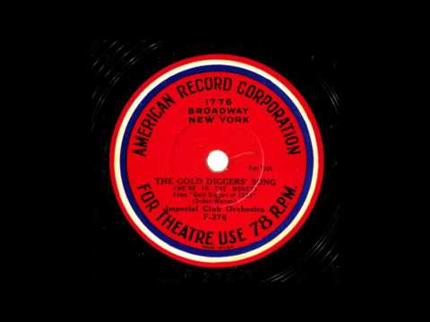 THE GOLD DIGGERS SONG (We're In The Money) - Imperial Club Orchestra