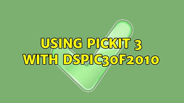 Using pickit 3 with DSPIC30F2010