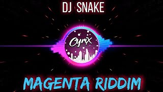 Magenta Riddim — DJ Snake || CyriX Network🔥