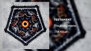 Testament - Troubled Dreams