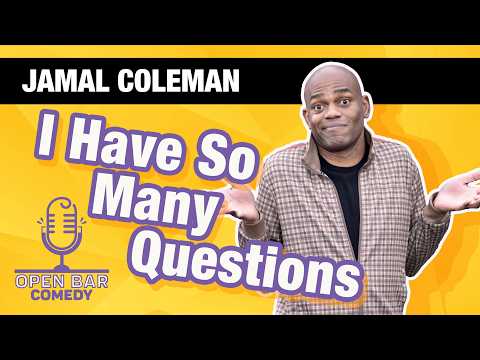 Jamal Coleman | I Have So Many Questions | Half Hour Comedy Special