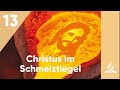 13. Christus im Schmelztiegel | Sabbatschule