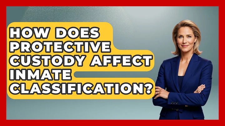 How Does Protective Custody Affect Inmate Classification? - Jail & Prison Insider