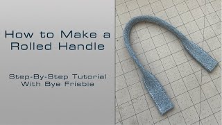 How to Make a Rolled Handle for Designer Handbag- Easy Step-By-Step Tutorial