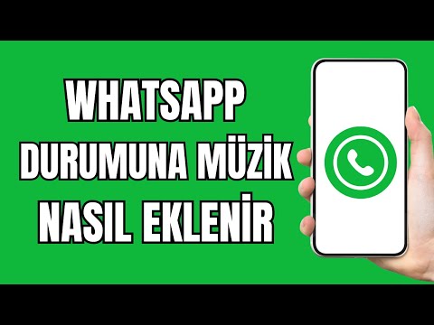 Whatsapp Duruma Müzik Koyma 2024 - Whatsapp Duruma Müzik Ekleme