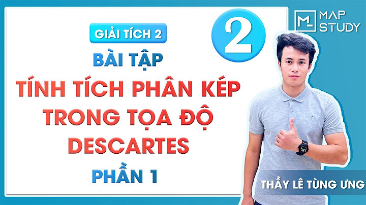 Bài tập tích phân kép có lời giải năm 2024