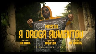 Masta - A Droga Aumentou [Vídeo Oficial]