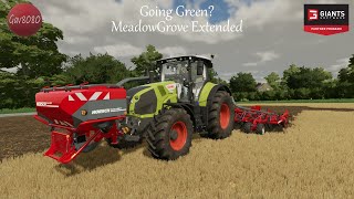 Going Green? - MeadowGrove Extended - Farming Simulator 22