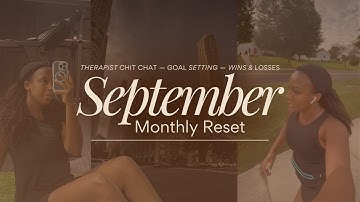 September Monthly Reset | Therapist Check In | Goal Setting | August Reflection | Wins & Lessons