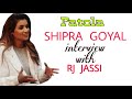 Capture de la vidéo Shipra Goyal || Patola || Interview || Rj Jassi || My Fm