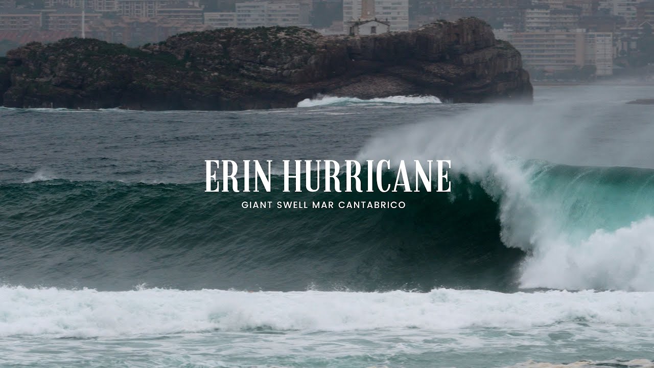 The Giant Storm | Hurricane Erin | Big swell in Somo