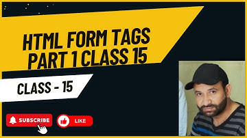HTML FORMS PART 1 CLASS 15