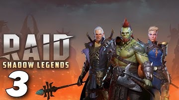RAID: Shadow Legends Gameplay Walkthrough Part 3 - iOS | ANDROID