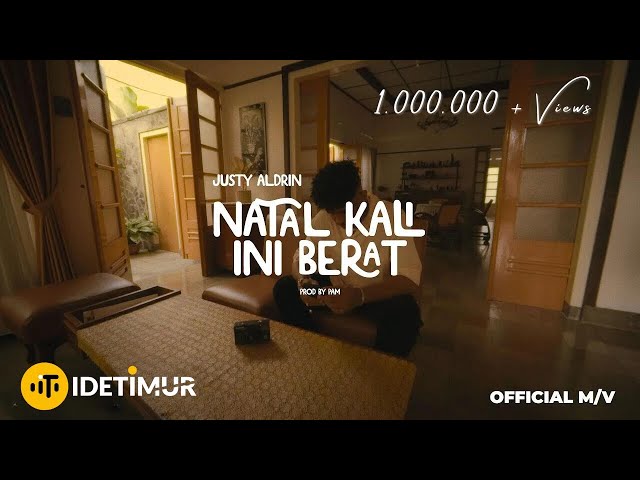 JUSTY ALDRIN - NATAL KALI INI BERAT (OFFICIAL MUSIC VIDEO) class=