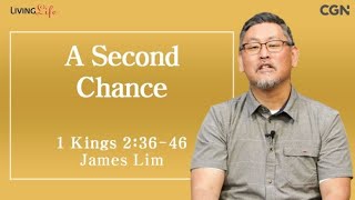 A Second Chance (1 Kings 2:36-46) - Living Life 04/08/2024 Daily Devotional Bible Study