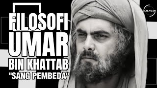 FILOSOFI UMAR BIN KHATTAB R.A 'SANG PEMBEDA'