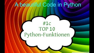 Python Tutorial deutsch, #1c TOP 10 Python Funktionen