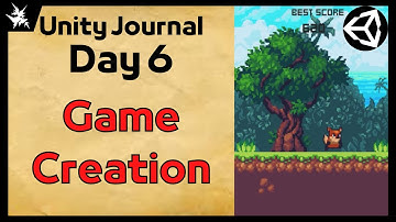 Basic Game Creation Recap | Unity Journal: Day 6