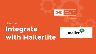 Hello Bar Integration With MailerLite