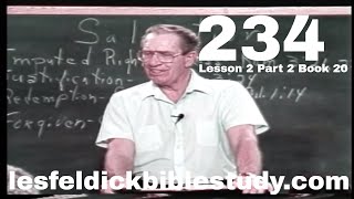 234 - Les Feldick Bible Study Lesson 2 - Part 2 - Book 20 - Manifold Results of Salvation