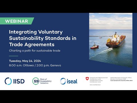 WEBINAR Integrating Voluntary Sustainability Standards in Trade Agreements