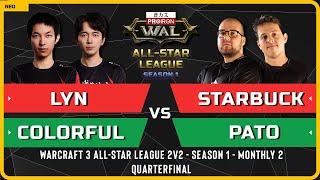 WC3 - Lyn & Colorful vs Starbuck & PaTo - 2v2 Quarterfinal - Warcraft 3 All-Star League Season 1 M2