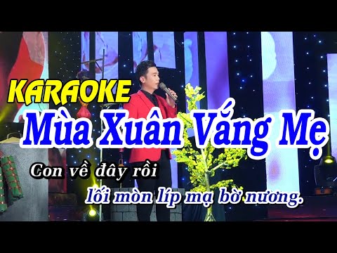 Karaoke Mùa Xuân Vắng Mẹ Tone Nam - Beat Chuẩn Dễ Hát