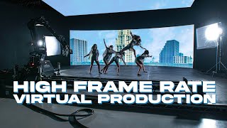 High Frame Rate Virtual Production