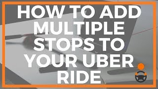 Uber Riders  How To Add Multiple Stops To Your Ride [Joe Explains]