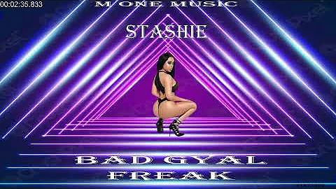 Stashie Bad GYAL #FREAK (Official Audio)