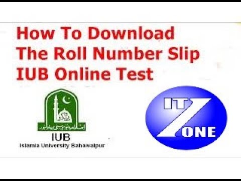 HOW TO DOWNLOAD IUB ROLL NO SLIPS