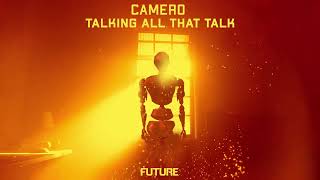 Camero - Talking All That Talk Official Audio