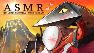 Asmr I Have No Mouth, And I Must Scream But Am Loves Humans