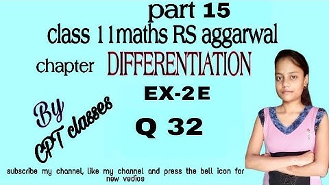 Class 11 maths rs aggarwal chapter Differentiation exercise 2E part 15 questions no 32
