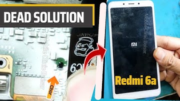 redmi 6a dead solution 100% | shorting found !
