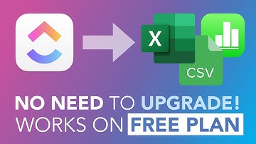 ClickUp - Export to Excel\CSV without Upgrading to Business Plan (Works on Free Plan too)