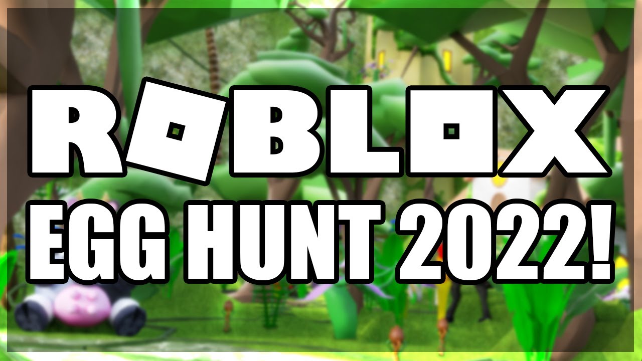 ROBLOX EGG HUNT 2022 Collecting ALL Eggs In The FOREST World 