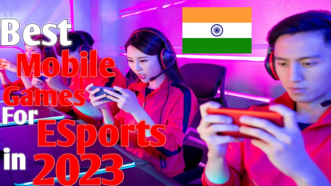 Best Mobile Games for ESports in 2023 Indian ESports games🇮🇳🎮 YouTube