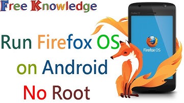 Run Firefox OS on Android - No Root In hindi/urdu