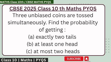 Three unbiased coins are tossed simultaneously. Find the probability of getting : (a) exactly two ta