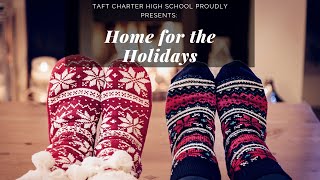 Taft CHS I Virtual Winter Concert 2020 I Home for the Holidays