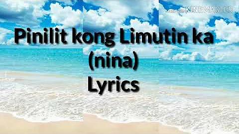 Pinilit kong limutin ka(i still believe in loving you)nina lyrics