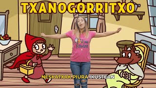 Vignette de la vidéo "ENE KANTAK - TXANOGORRITXO - Haur ipuinak. Caperucita roja"