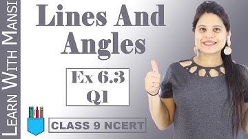 Class 9 Maths | Chapter 6 | Exercise 6.3 Q1 | Lines and Angles | NCERT