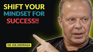 joe dispenza   HOW TO SHIFT YOUR MINDEST FOR SUCCESS