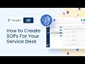 How to create standard operating procedures for your service desk