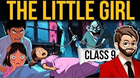 The little Girl Class 9 | Animation | Full (हिंदी में) Explained | Behive Class 9 | the little girl